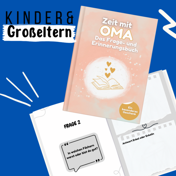 Zeit mit Oma: Das Frage- und Erinnerungsbuch | Ein besonderes Geschenk für Oma und Enkelkind