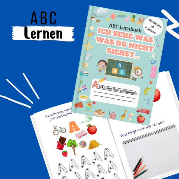 Ich sehe was, was du nicht siehst... "ABC" ab 3 Jahren: Spielerisch das ABC lernen. Welcher Buchstabe, passt zu welchem Gegenstand?